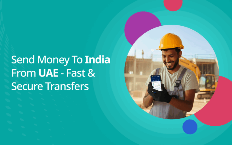 Send Money to India from UAE Fast & Secure Transfers