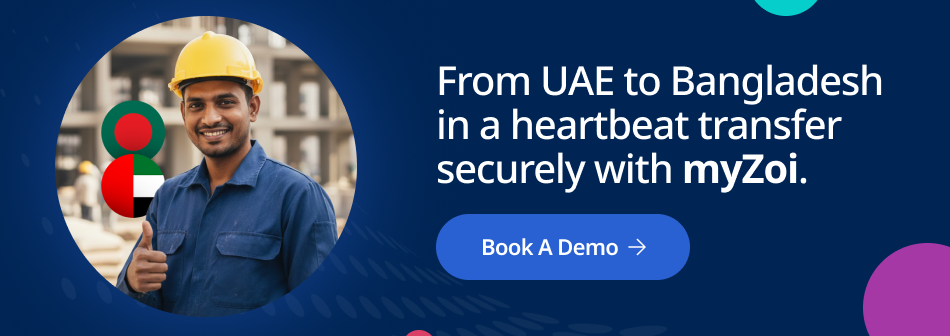 From UAE to Bangladesh in a heartbeat transfer securely with myZoi.