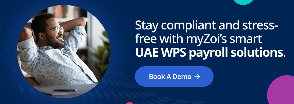 Stay compliant and stress-free with My Zoi’s smart WPS Payroll solutions